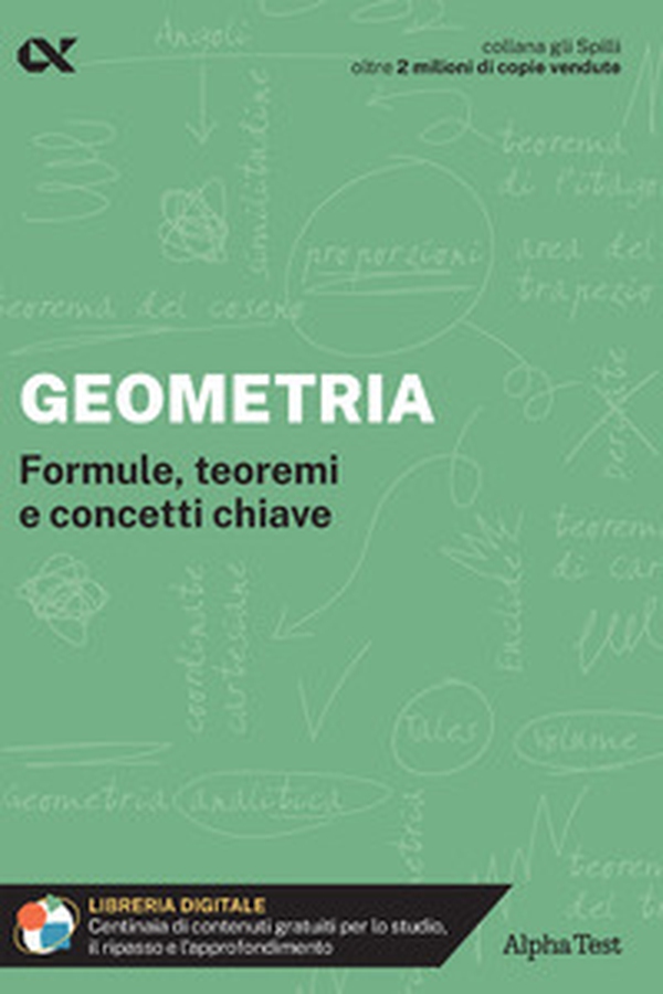 Geometria. Formule, teoremi e concetti chiave - Librerie.coop Geometria. Formule, teoremi e concetti chiave - Librerie.coop