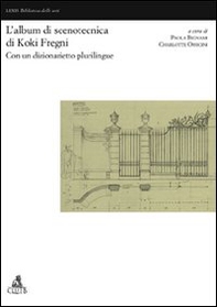 L'album di scenotecnica di Koki Fregni - Librerie.coop