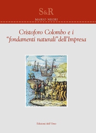 Cristoforo Colombo e i suoi «fondamenti naturali» dell'impresa - Librerie.coop