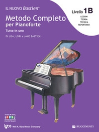Il nuovo Bastien. Metodo completo per pianoforte. Tutto in uno. Livello 1B: lettura completa su due righi - Librerie.coop