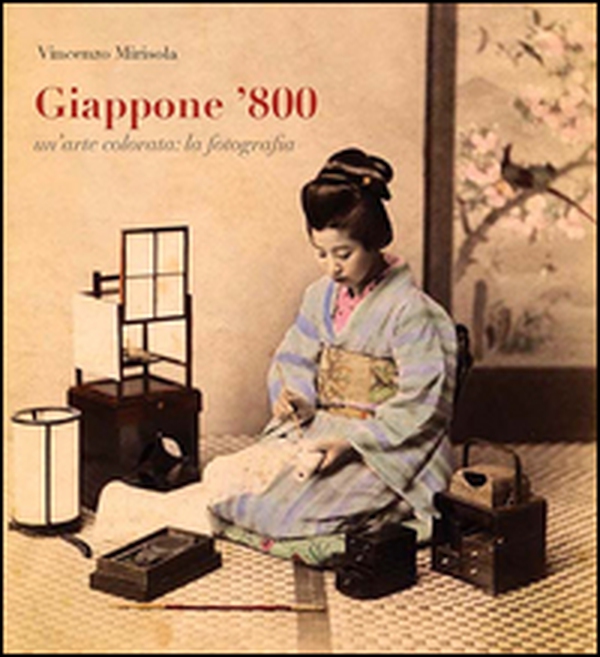 Giappone '800. Un'arte colorata: la fotografia - Librerie.coop Giappone '800. Un'arte colorata: la fotografia - Librerie.coop