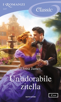Un'adorabile zitella (I Romanzi Classic) - Librerie.coop