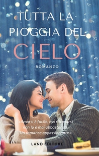 Tutta la pioggia del cielo - Librerie.coop Tutta la pioggia del cielo - Librerie.coop