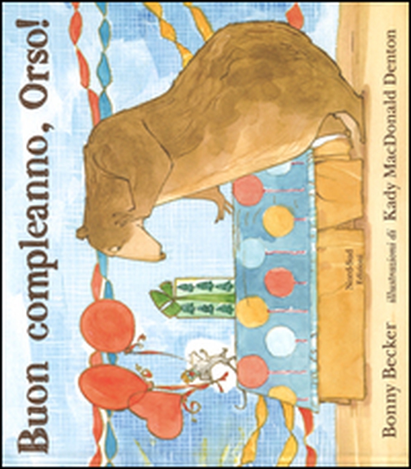 Buon compleanno, Orso! - Librerie.coop Buon compleanno, Orso! - Librerie.coop