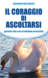 Il coraggio di ascoltarsi - Librerie.coop Il coraggio di ascoltarsi - Librerie.coop