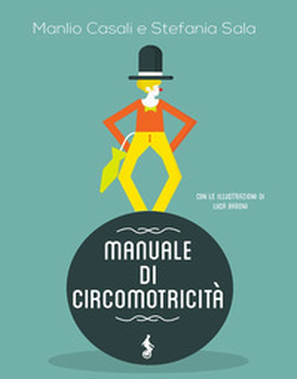 Manuale di circomotricità - Librerie.coop Manuale di circomotricità - Librerie.coop