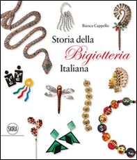 Storia della bigiotteria italiana. Ediz. italiana e inglese - Librerie.coop