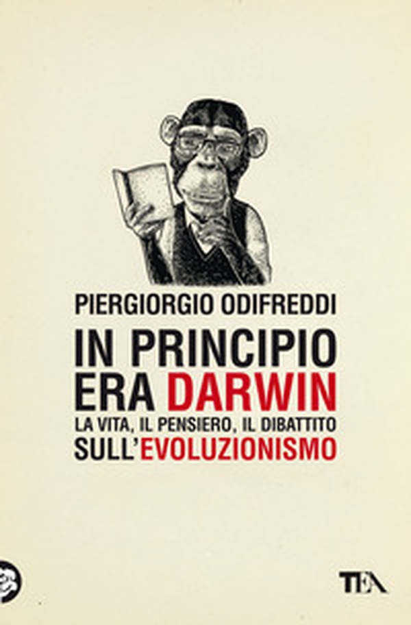 In principio era Darwin. La vita, il pensiero, il dibattito sull'evoluzionismo - Librerie.coop In principio era Darwin. La vita, il pensiero, il dibattito sull'evoluzionismo - Librerie.coop