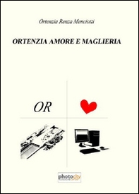 Ortenzia amore e maglieria - Librerie.coop