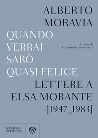 Quando verrai sarò quasi felice. Lettere a Elsa Morante (1947-1983) - Librerie.coop Quando verrai sarò quasi felice. Lettere a Elsa Morante (1947-1983) - Librerie.coop