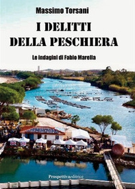 I delitti della peschiera - Librerie.coop I delitti della peschiera - Librerie.coop