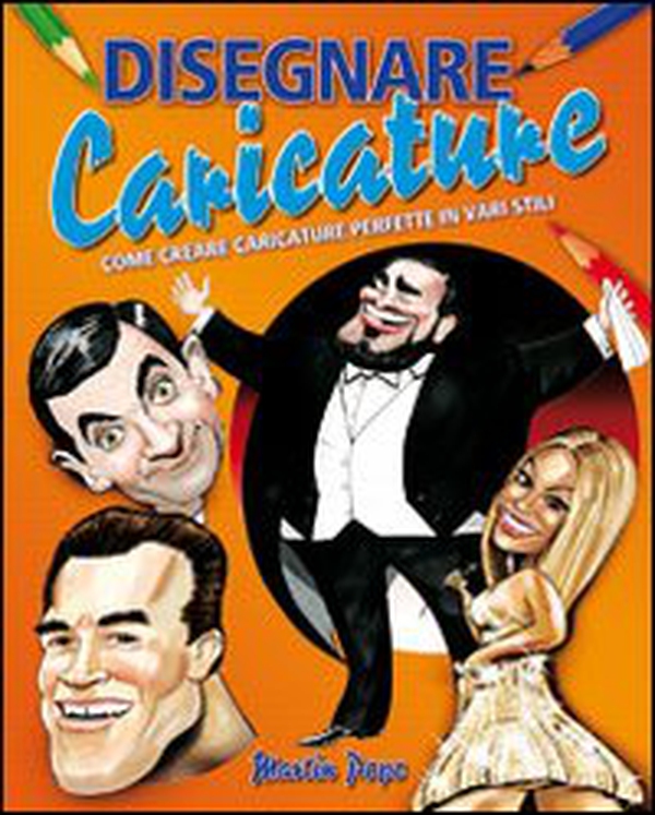Disegnare caricature - Librerie.coop Disegnare caricature - Librerie.coop