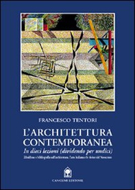 L'architettura contemporanea in dieci lezioni (dividendo per undici) - Librerie.coop L'architettura contemporanea in dieci lezioni (dividendo per undici) - Librerie.coop