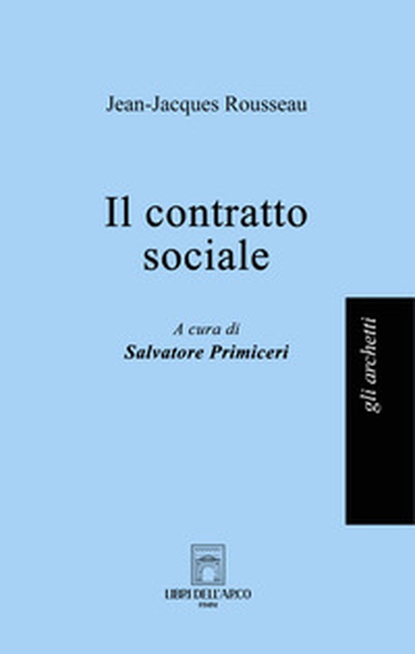 Il contratto sociale - Librerie.coop Il contratto sociale - Librerie.coop