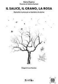 Il salice, il grano, la rosa - Librerie.coop Il salice, il grano, la rosa - Librerie.coop