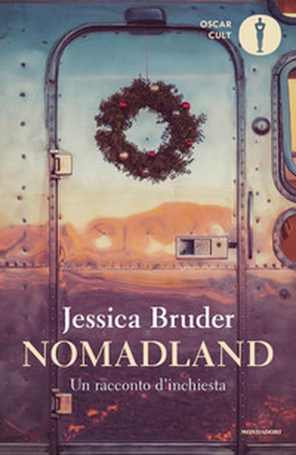 Nomadland. Un racconto d'inchiesta - Librerie.coop Nomadland. Un racconto d'inchiesta - Librerie.coop