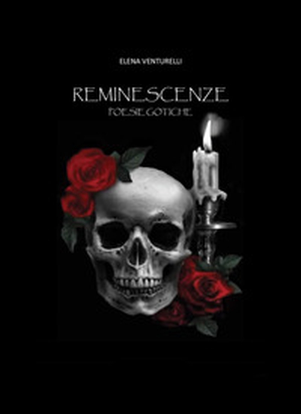 Reminescenze. Poesie gotiche - Librerie.coop Reminescenze. Poesie gotiche - Librerie.coop