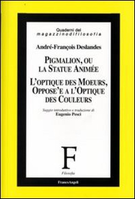 Pigmalion, ou la statue animée. L'optique des moeurs, oppose'e a l'optique des couleurs - Librerie.coop