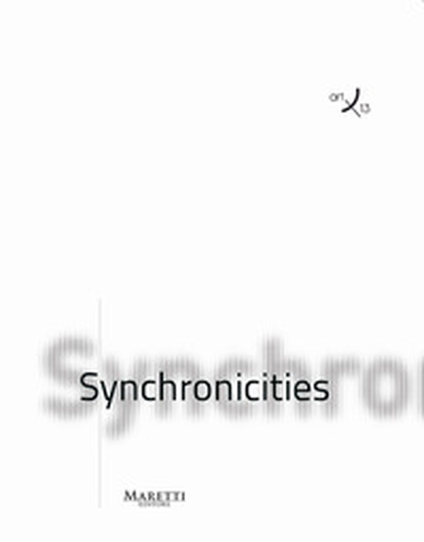 Synchronicities. Ediz. italiana e inglese - Librerie.coop Synchronicities. Ediz. italiana e inglese - Librerie.coop
