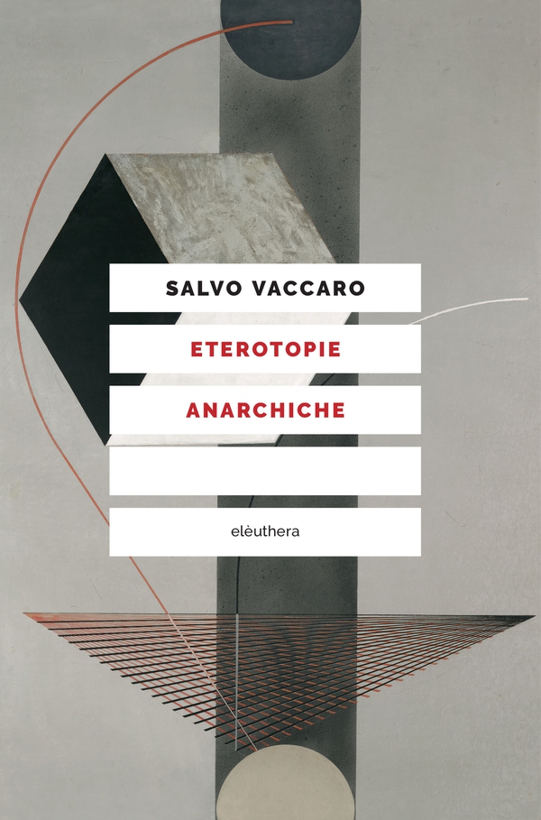 Eterotopie anarchiche - Librerie.coop Eterotopie anarchiche - Librerie.coop