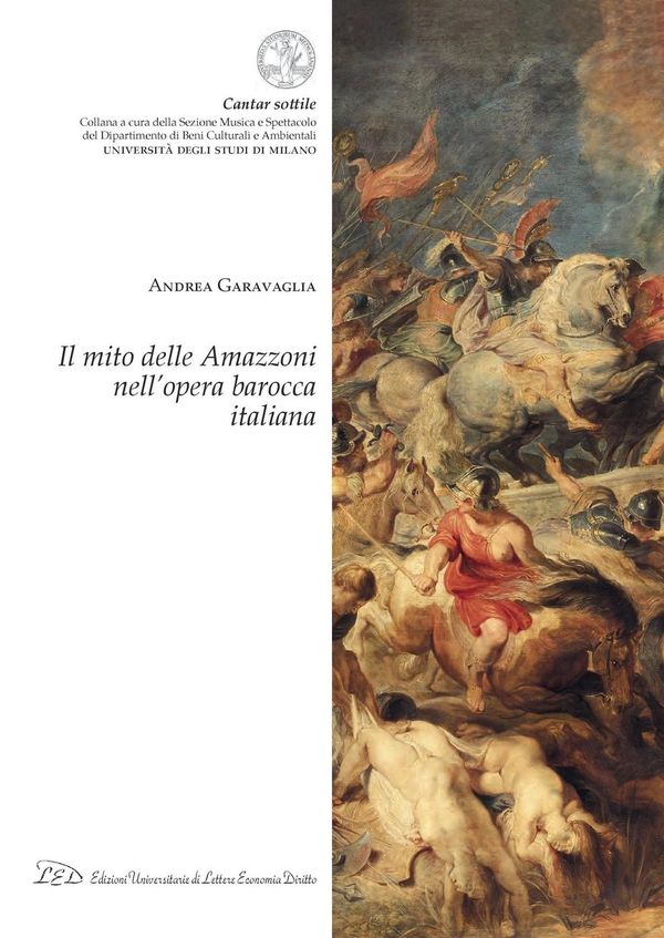 Il mito delle Amazzoni nell’opera barocca italiana - Librerie.coop Il mito delle Amazzoni nell’opera barocca italiana - Librerie.coop