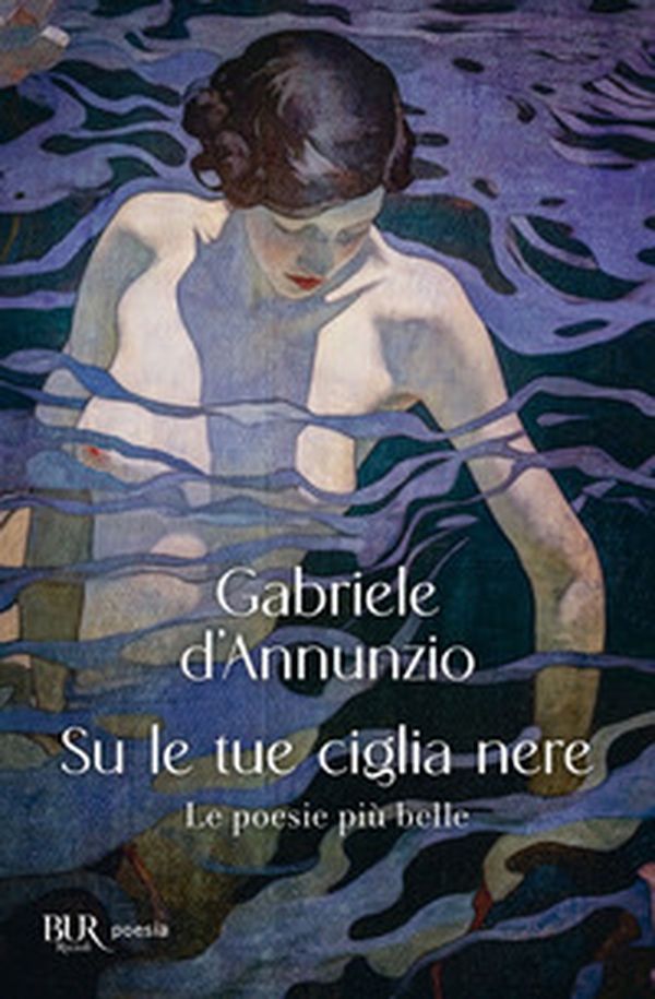 Su le tue ciglia nere. Le poesie più belle - Librerie.coop Su le tue ciglia nere. Le poesie più belle - Librerie.coop