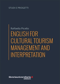 English for cultural tourism management and interpretation - Librerie.coop