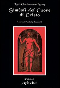 Simboli del cuore di Cristo - Librerie.coop