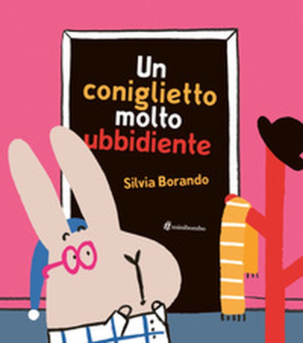 Un coniglietto molto ubbidiente - Librerie.coop Un coniglietto molto ubbidiente - Librerie.coop