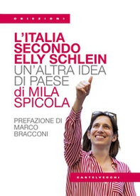 L'Italia secondo Elly Schlein. Un'altra idea di paese - Librerie.coop