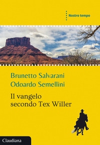 Il Vangelo secondo Tex Willer - Librerie.coop Il Vangelo secondo Tex Willer - Librerie.coop