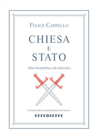 Chiesa e Stato. «Dux hominibus ad caelestia» - Librerie.coop