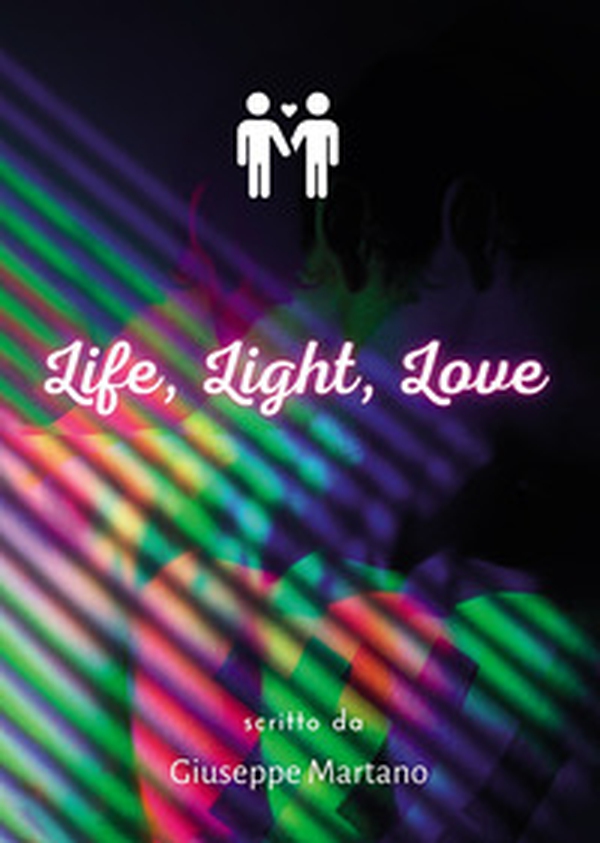 Life, light, love - Librerie.coop Life, light, love - Librerie.coop