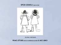 Sposi gemelli. Prime letture in maiuscolo - Librerie.coop