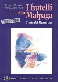 I fratelli della Malpaga: storia dei Mazzarditi - Librerie.coop