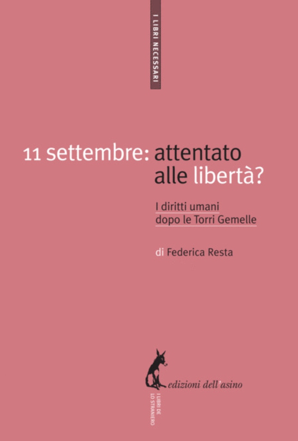 11 settembre: attentato alle libertà? - Librerie.coop 11 settembre: attentato alle libertà? - Librerie.coop