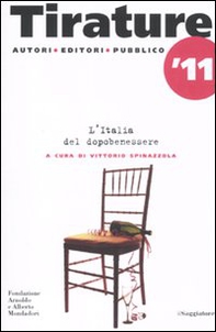 Tirature 2011. L'Italia del dopo benessere - Librerie.coop