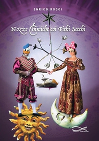 Nozze chimiche coi fichi secchi - Librerie.coop