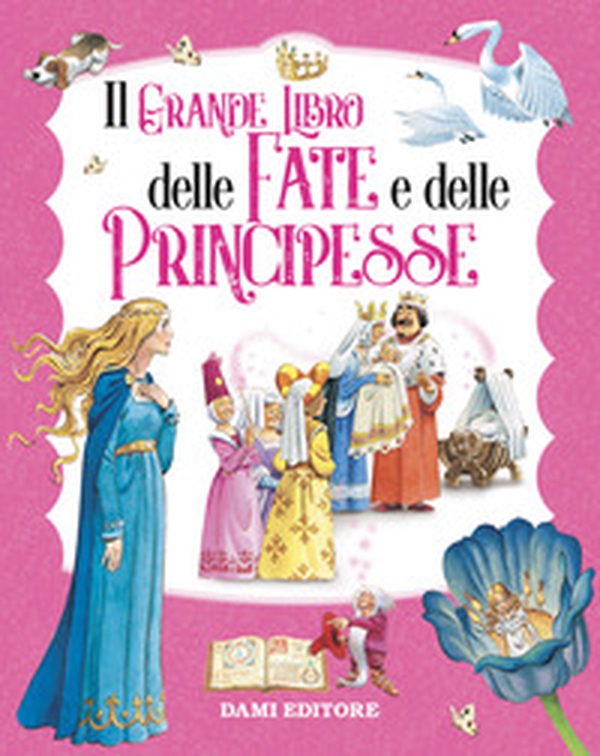 Il grande libro delle fate e principesse - Librerie.coop Il grande libro delle fate e principesse - Librerie.coop