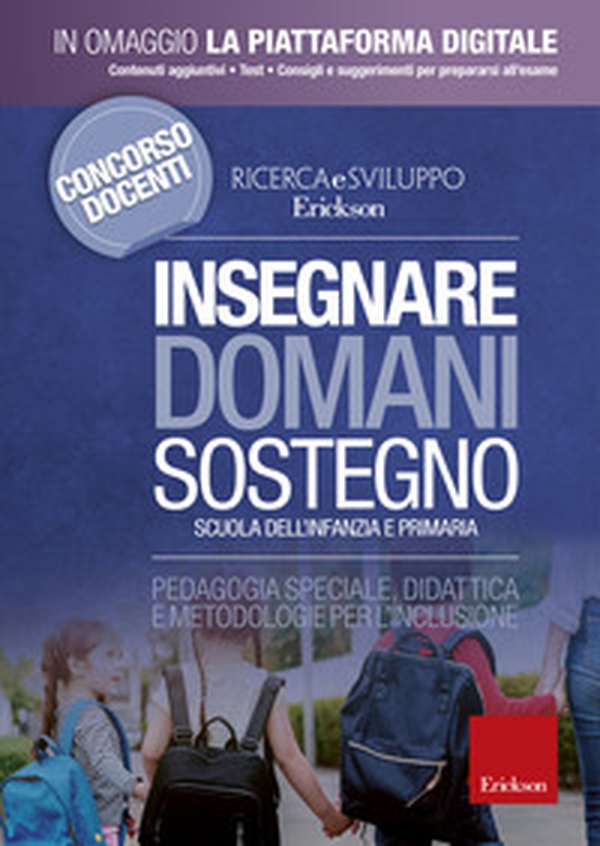 Insegnare domani. Sostegno. Pedagogia speciale, didattica e metodologie per l'inclusione. Scuola dell'infanzia e primaria - Librerie.coop Insegnare domani. Sostegno. Pedagogia speciale, didattica e metodologie per l'inclusione. Scuola dell'infanzia e primaria - Librerie.coop