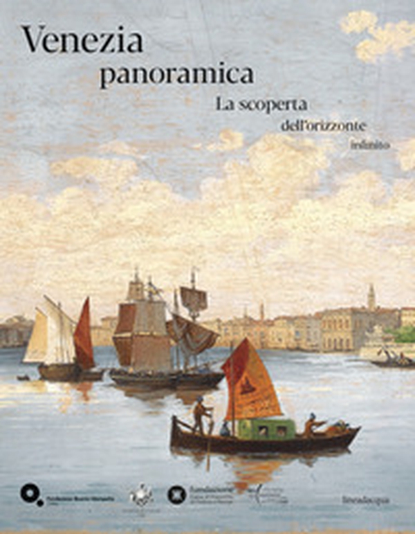 Venezia panoramica. La scoperta dell'orizzonte infinito - Librerie.coop Venezia panoramica. La scoperta dell'orizzonte infinito - Librerie.coop