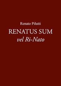 Renatus sum vel ri-nato - Librerie.coop