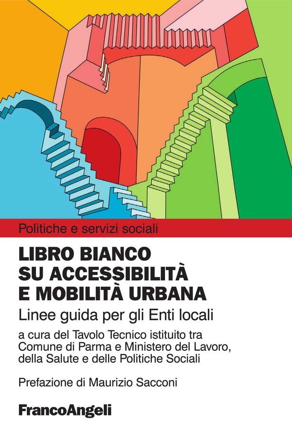 Libro bianco su accessibilità e mobilità urbana. Linee guida per gli Enti Locali - Librerie.coop Libro bianco su accessibilità e mobilità urbana. Linee guida per gli Enti Locali - Librerie.coop