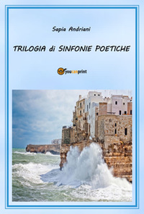 Trilogia di sinfonie poetiche - Librerie.coop Trilogia di sinfonie poetiche - Librerie.coop