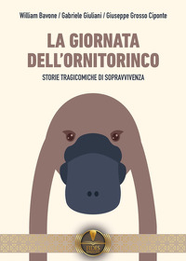 La giornata dell'ornitorinco. Storie tragicomiche di sopravvivenza - Librerie.coop La giornata dell'ornitorinco. Storie tragicomiche di sopravvivenza - Librerie.coop
