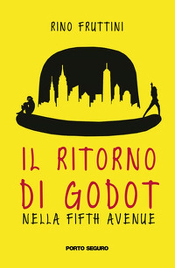 Il ritorno di Godot nella Fifth Avenue - Librerie.coop Il ritorno di Godot nella Fifth Avenue - Librerie.coop