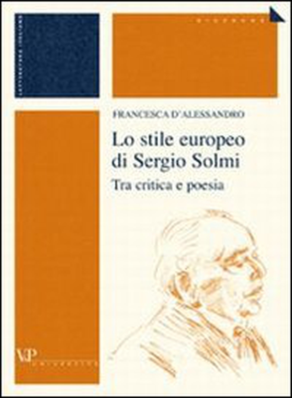 Lo stile europeo di Sergio Solmi. Tra critica e poesia - Librerie.coop