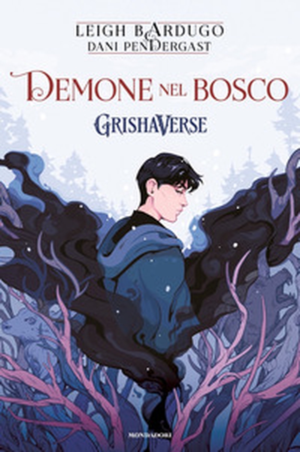 Demone nel bosco. GrishaVerse - Librerie.coop Demone nel bosco. GrishaVerse - Librerie.coop