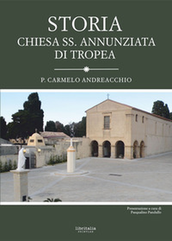 Storia Chiesa SS. Annunziata di Tropea - Librerie.coop Storia Chiesa SS. Annunziata di Tropea - Librerie.coop