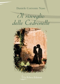 Il risveglio delle cedronelle - Librerie.coop